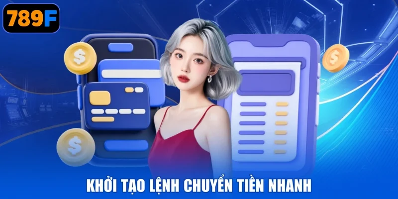 Khởi tạo lệnh chuyển tiền nhanh