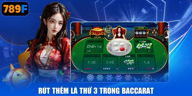 Rút thêm lá thứ 3 trong Baccarat